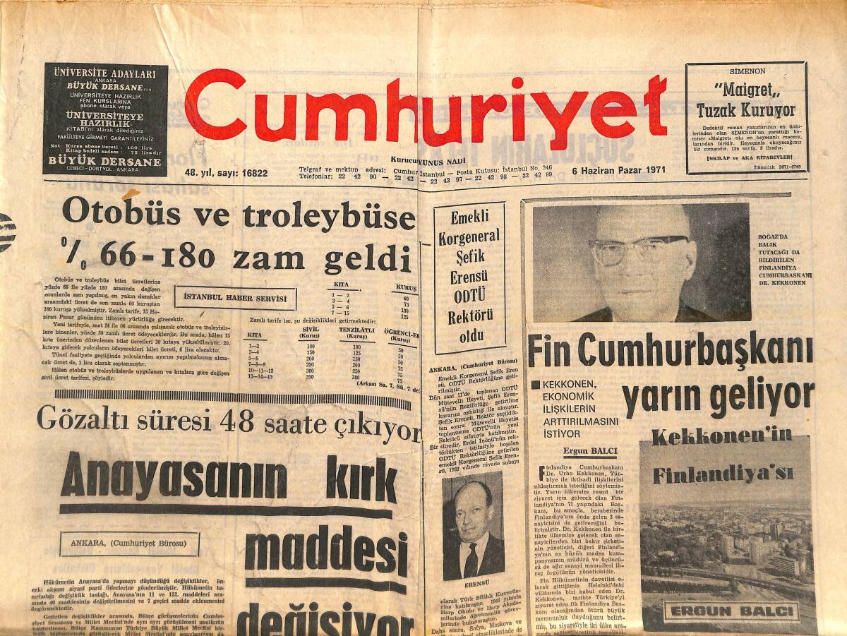 Cumhuriyet Gazetesi 6 Haziran 1971 - Anayasanın Kırk Maddesi Değişiyor - Cahit Irgat Öldü - Kamil Dede Yakalandı - Türk Hukuk Kurumu Da Kapatıldı GZ138982 - 1