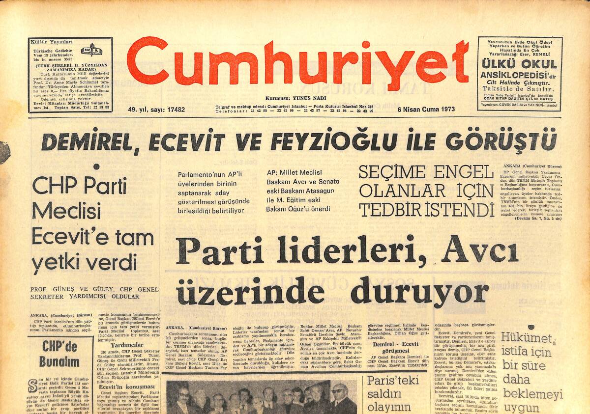 Cumhuriyet Gazetesi 6 Nisan 1973 - Süleyman Demirel, Ecevit Ve Feyzioğlu İle Görüştü - Osman, Levent Ve Muharrem Kadro Dışı Bırakıldılar! GZ142627 - 1