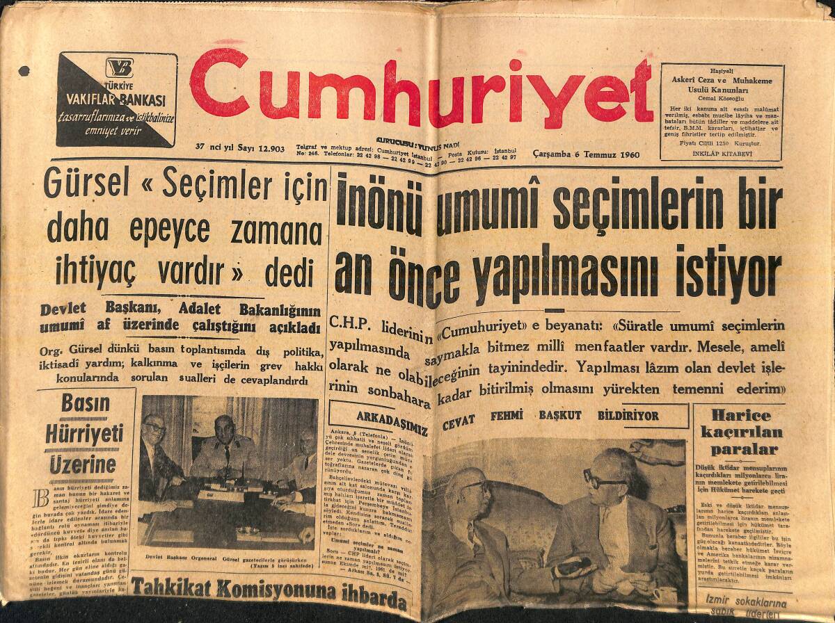 Cumhuriyet Gazetesi 6 Temmuz 1960 - İnönü Umumi Seçimlerin Bir An Önce Yapılmasını İstiyor - Harice Kaçırılan Paralar - Emniyet Teşkilatında Temizlik GZ139119 - 1