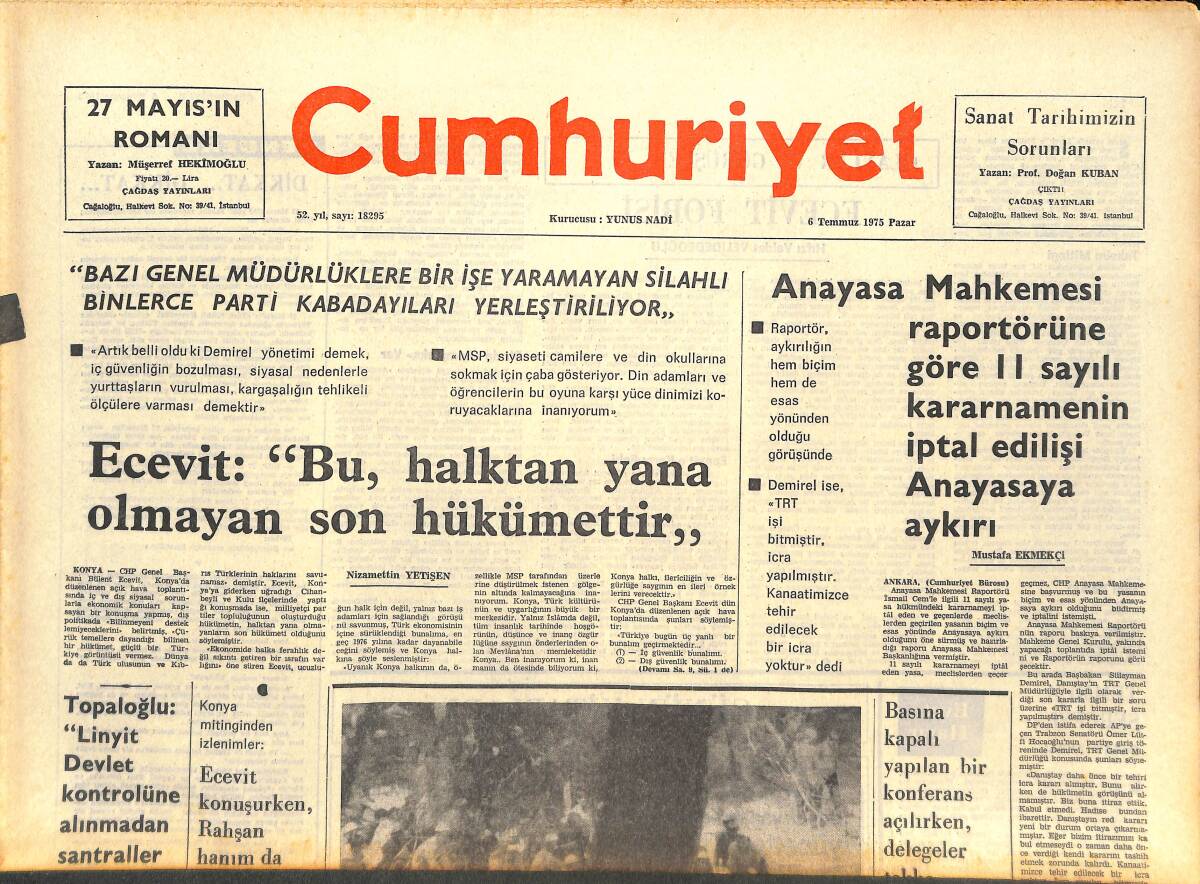 Cumhuriyet Gazetesi 6 Temmuz 1975 - Bülent Ecevit: Bu, Halktan Yana Olmayan Son Hükümettir! - Dağda Kurulan Kamplarda 'Nur Eğitimi' Yapılıyor! GZ143252 - 1