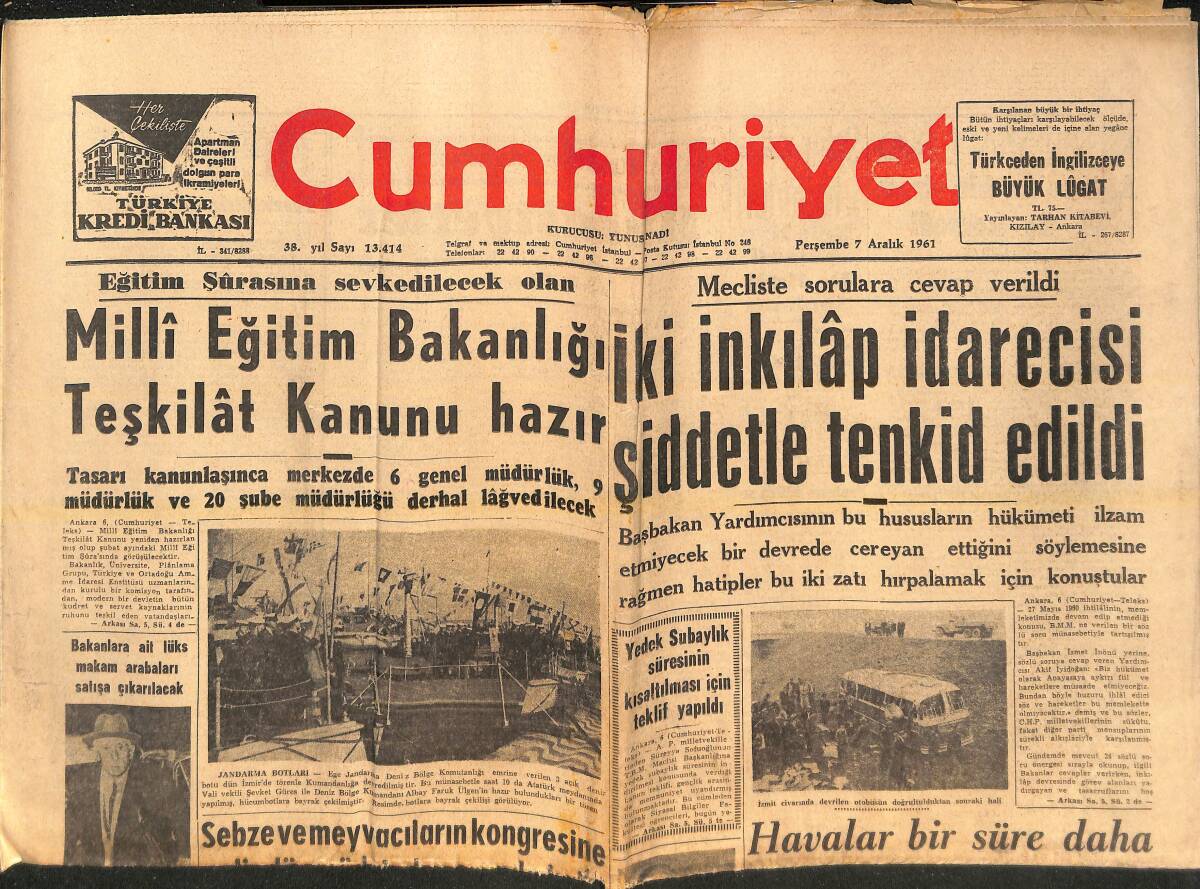 Cumhuriyet Gazetesi 7 Aralık 1961 - Milli Eğitim Bakanlığı Teşkilat Kanunu Hazır - İki İnkılap İdarecisi Şiddetle Tenkid Edildi GZ139054 - 1