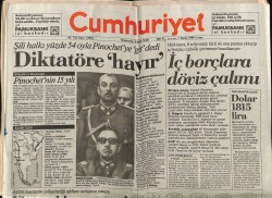 Cumhuriyet Gazetesi 7 Ekim 1988 - Şili Halkı Pinochetye Git Dedi GZ64474 - 2