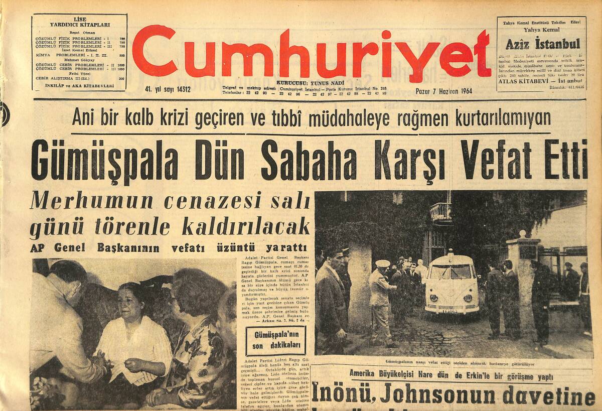 Cumhuriyet Gazetesi 7 Haziran 1964 - Montgomery , General Eisenhower'i Suçladı - Gümüşpala Dün Sabaha Karşı Vefat Etti GZ160365 - 1
