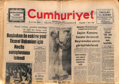 Cumhuriyet Gazetesi 7 Mart 1968 - Başbakan İle Eski Ve Yeni Ticaret Bakanları İçin Meclis Soruşturması İstendi GZ84993 - 1