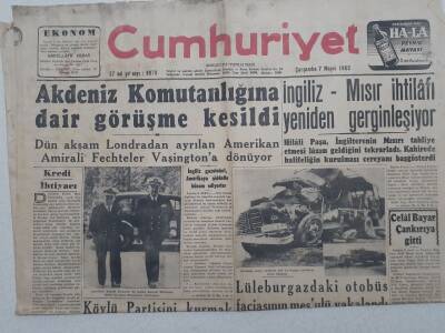 Cumhuriyet Gazetesi - 7 Mayıs 1952 - İngiliz Mısır İhtilafı Yeniden Gerginleşiyor, Akdeniz Komutanlığına Dair Görüşme Kesildi GZ112883 - 1
