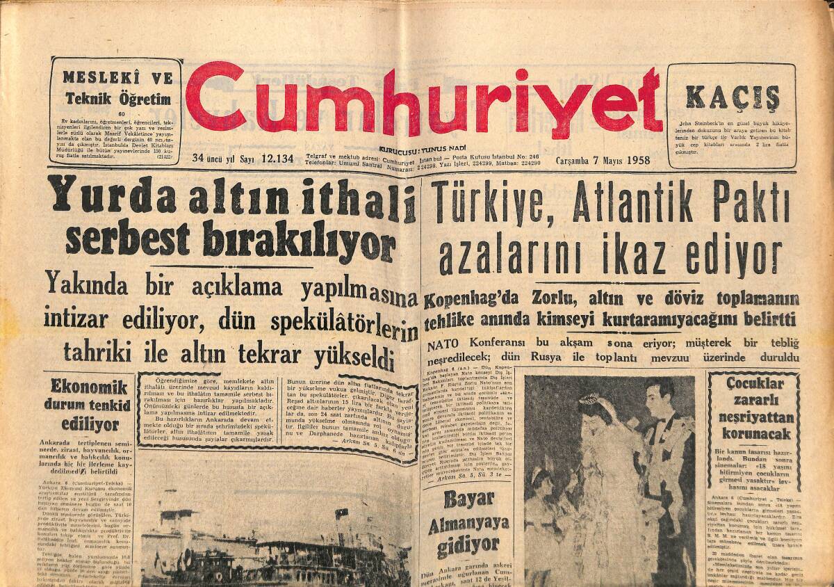 Cumhuriyet Gazetesi 7 Mayıs 1958 - Türkiye, Atlantik Paktı Azalarını İkaz Ediyor - Yurda Altın İthali Serbest Bırakılıyor! GZ139093 - 1