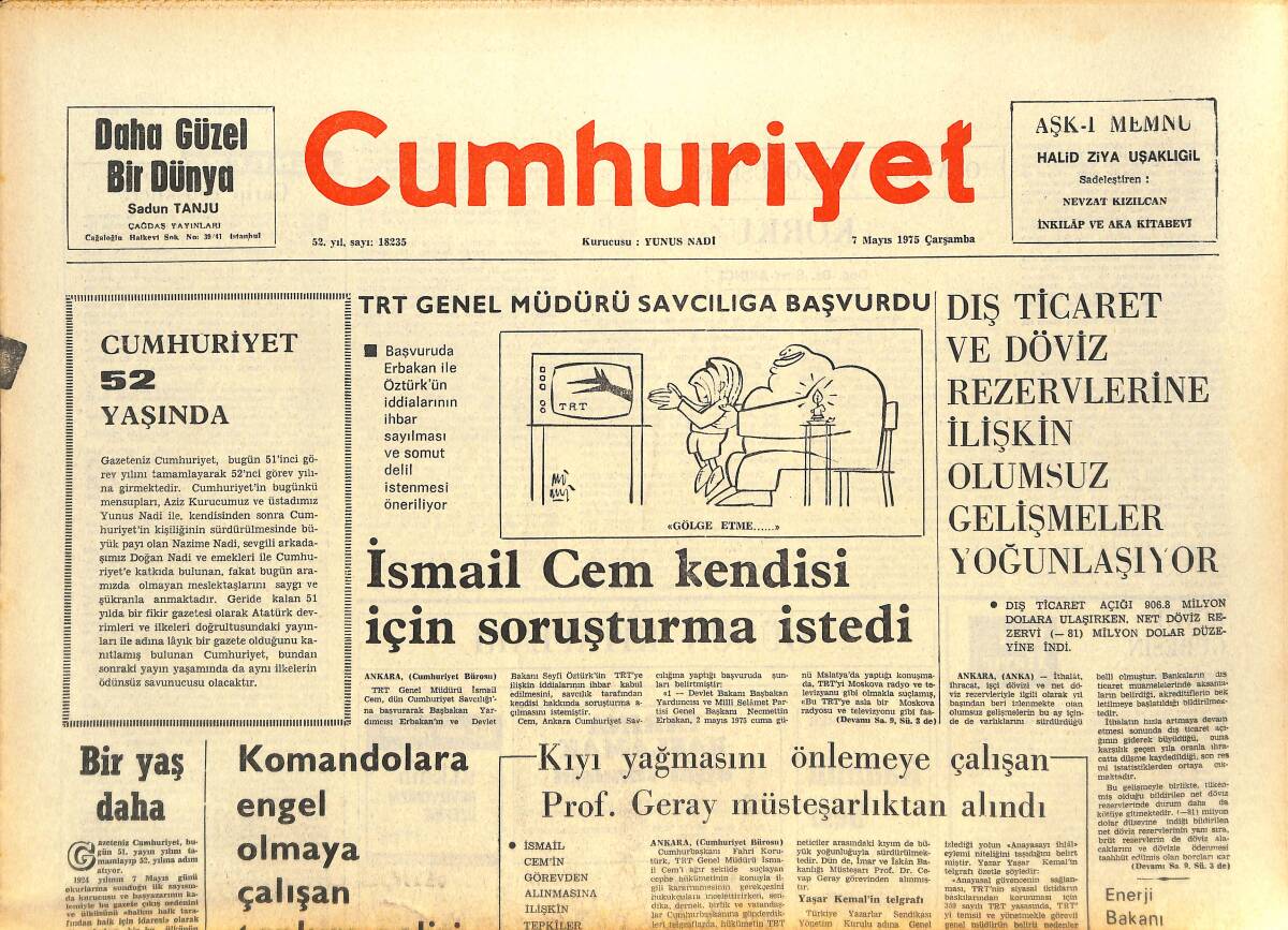 Cumhuriyet Gazetesi 7 Mayıs 1975 - İsmail Cem Kendisi İçin Soruşturma İstedi - ABD, Yenilgiye Doğru Başkan Kennedy İle Yol Almaya Başladı GZ143616 - 1