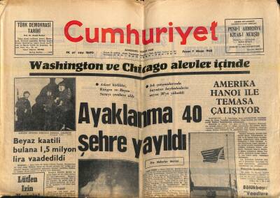 Cumhuriyet Gazetesi 7 Nisan 1968 - Washington Ve Chicago Alevler İçinde - Çağlayangil Avrupada İzini Kaybettirdi GZ121323 - 1