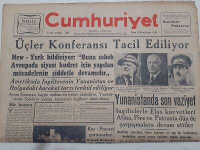 Cumhuriyet Gazetesi 8 Aralık 1944 - Üçler Konferansı Tacil Ediliyor GZ71822 - 1