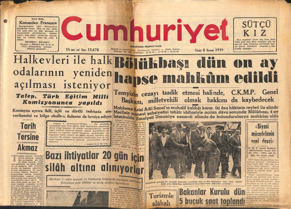 Cumhuriyet Gazetesi 8 Kasım 1959 - Bölükbaşı On Ay Hapse Mahkum Edildi - Siyasi Mücadelenin Yeni Devri - Lefter'in Kornerden Attığı Gol Ağlarda GZ139109 - 1