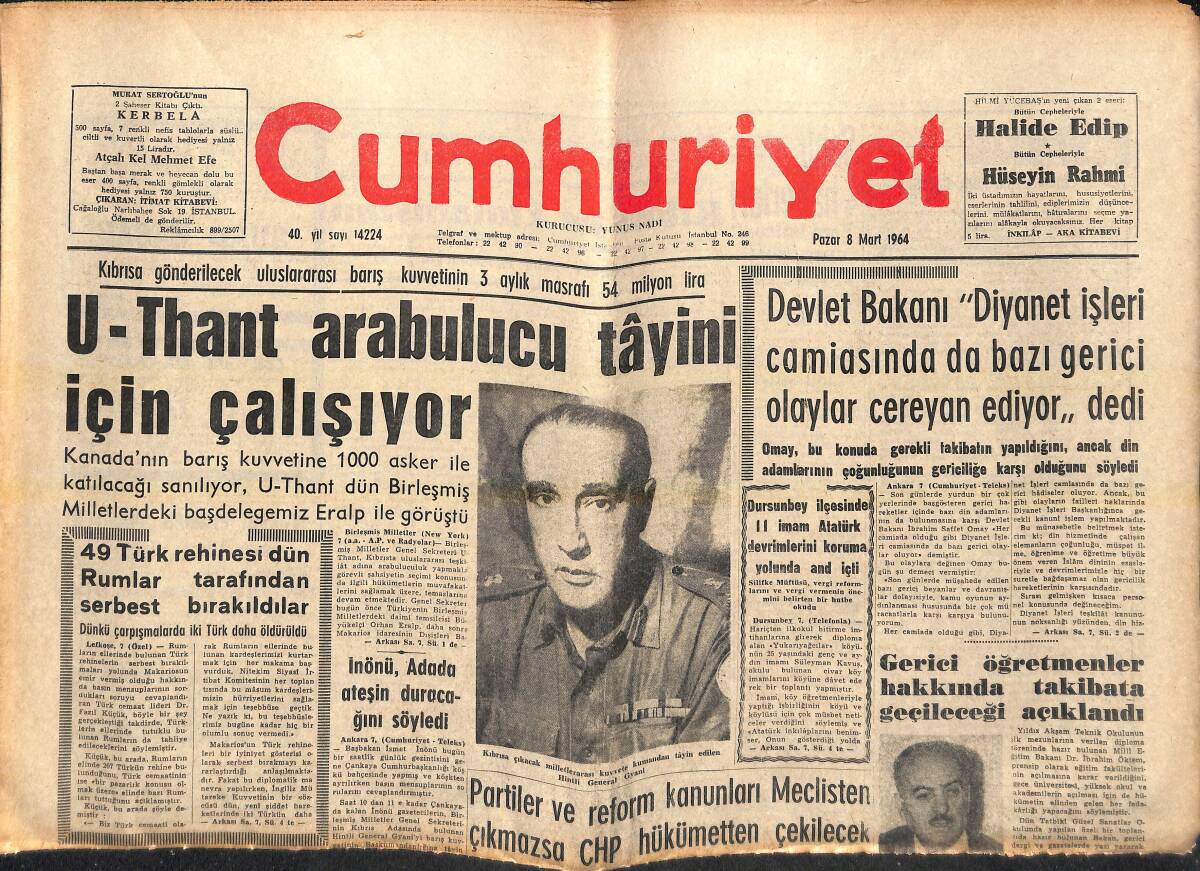 Cumhuriyet Gazetesi 8 Mart 1964 - İsmet İnönü , Adada Ateşin Duracağını Söyledi - Kadınlarımız Mandy'nin Yurt Dışı Edilmesini İstediler! GZ139067 - 1