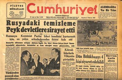 Cumhuriyet Gazetesi 8 Temmuz 1957 - İranda Zelzele Felaketi - Türkiyeden Geçecek Olan Petrol Boruları GZ119924 - 1
