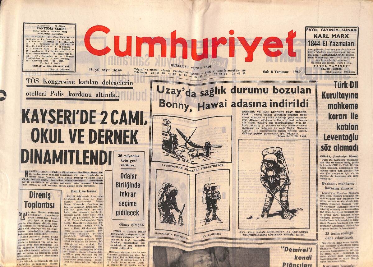 Cumhuriyet Gazetesi 8 Temmuz 1969 - Kayseri'de 2 Cami, Okul Ve Dernek Dinamitlendi - Uzay'da Sağlık Durumu Bozulan Bonny, Hawai Adasına İndirildi GZ139785 - 1