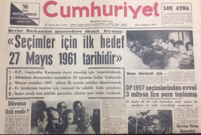 Cumhuriyet Gazetesi 9 Ağustos 1960 - Seçimler İçin İlk Hedef 27 Mayıs 1961 Tarihidir - GZ12069 - 2