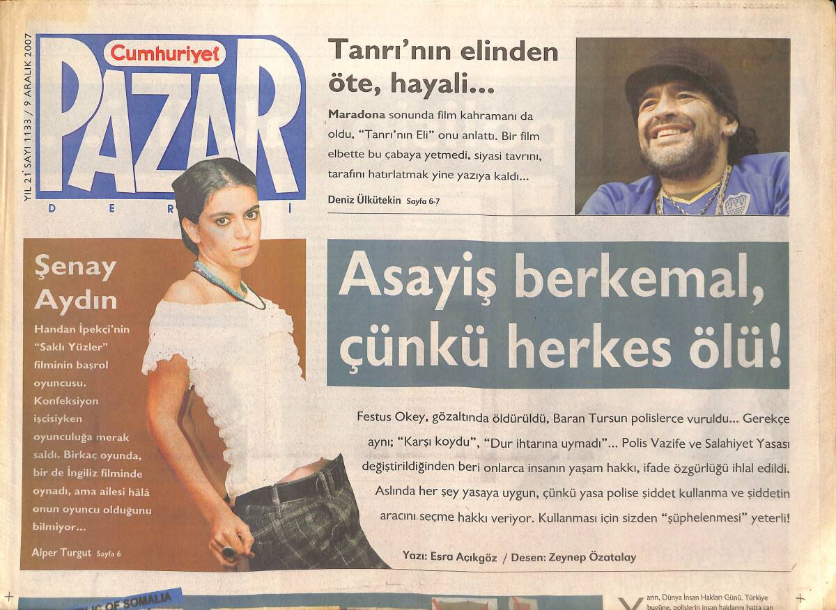 Cumhuriyet Gazetesi 9 Aralık 2007 - Maradona Film Yıldızı Oldu, Tanrının Elinden Öte Hayali... - Beyoğlu Gündüzleri Onlara Yasak GZ137742 - 1