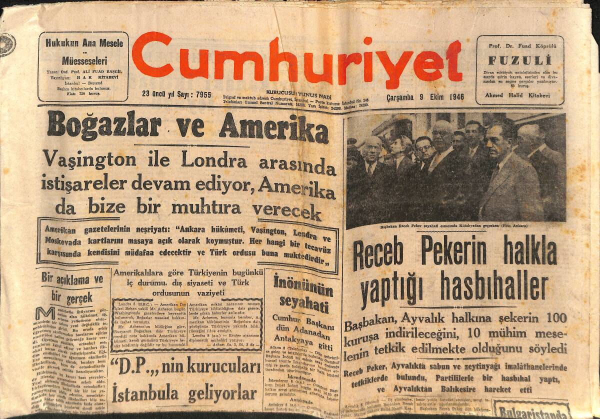 Cumhuriyet Gazetesi 9 Ekim 1946 - Boğazlar Ve Amerika - Recep Peker'in Halkla Yaptığı Hasbihaller - Mareşal Dün Geldi GZ146777 - 1
