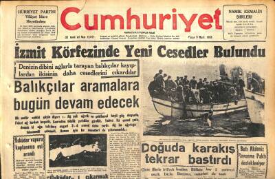 Cumhuriyet Gazetesi 9 Mart 1958 - İzmit Körfezinde Yeni Cesedler Bulundu - Yemen de Dün Nasırın Kontrolü Altına Girdi GZ120482 - 1