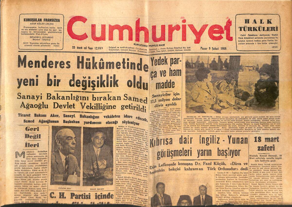 Cumhuriyet Gazetesi 9 Şubat 1958 - Menderes Hükümetinde Yeni Bir Değişiklik Oldu! - Kıbrıs'a Dair İngiliz Yunan Görüşmeleri Yarın Başlıyor! GZ139232 - 1