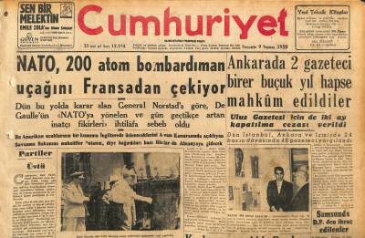 Cumhuriyet Gazetesi 9 Temmuz 1959 - NATO , 200 Atom Bombardıman Uçağını Fransadan Çekiyor GZ120137 - 1
