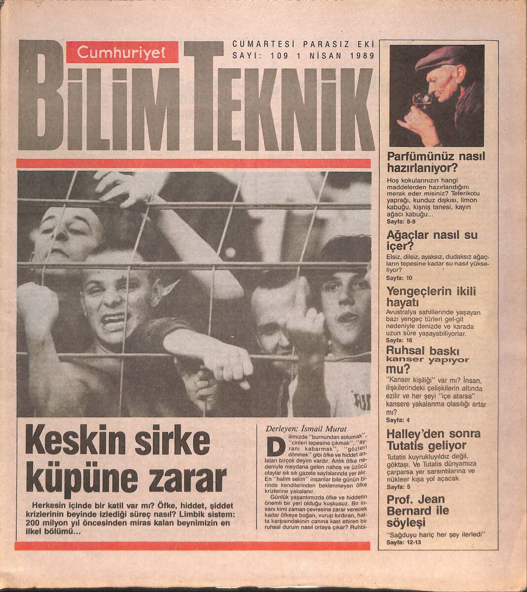Cumhuriyet Gazetesi Bilim Teknik Eki 1 Nisan 1989 - Parfümünüz Nasıl Hazırlanıyor? - Ruhsal Baskı Kanser Yapıyor Mu? GZ137419 - 1