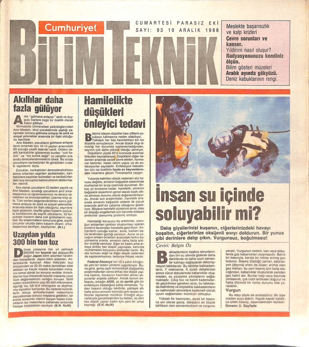 Cumhuriyet Gazetesi Bilim Teknik Eki 10 Aralık 1988 - İnsan Su İçinde Soluyabilir Mi? - Yıldız Yağmurunun Öyküsü GZ137429 - 1