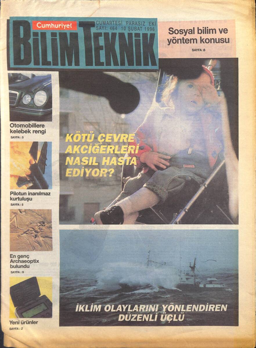 Cumhuriyet Gazetesi Bilim Teknik Eki 10 Şubat 1996 - Otomobillere Kelebek Rengi - En Genç Archaeoptix Bulundu GZ155655 - 1