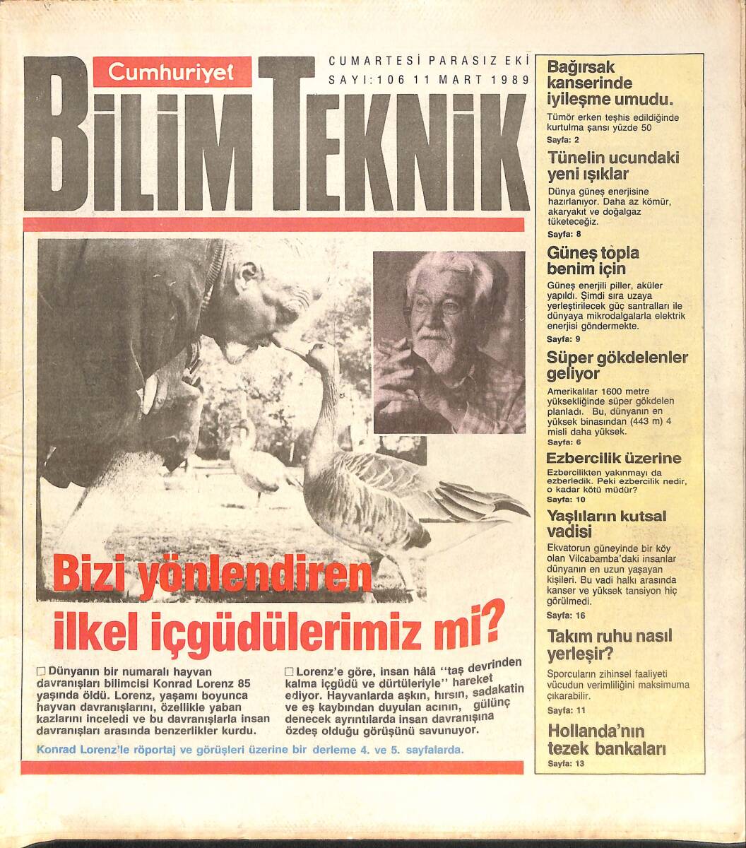 Cumhuriyet Gazetesi Bilim Teknik Eki 11 Mart 1989 - Bizi Yönlendiren İlkel İçgüdülerimiz Mi? - Amerikalı Ve Sovyet Gençlerin Endişeleri Neler? GZ137421 - 1