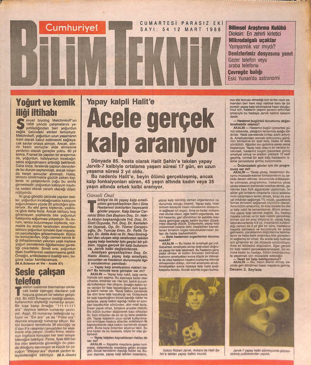Cumhuriyet Gazetesi Bilim Teknik Eki 12 Mart 1988 - Yapay Kalpli Halit'e Acele Gerçek Kalp Aranıyor - Sesle Çalışan Telefon - Eski Yunan'da Astronomi GZ137461 - 1