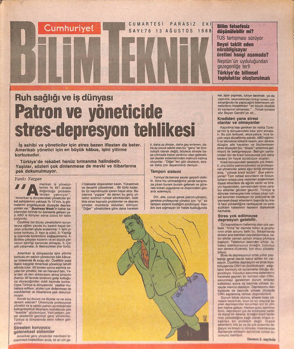 Cumhuriyet Gazetesi Bilim Teknik Eki 13 Ağustos 1988 - Patron Ve Yöneticide Stres- Depresyon Tehlikesi - Eğitim Fakülteleri Ve Sorunları GZ137443 - 1