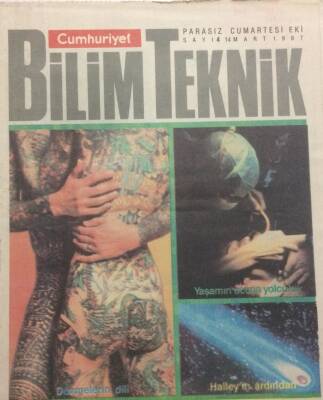 Cumhuriyet Gazetesi Bilim Teknik Eki 14 Mart 1987 - Yaşamın Ucuna Yolculuk GZ35837 - 1