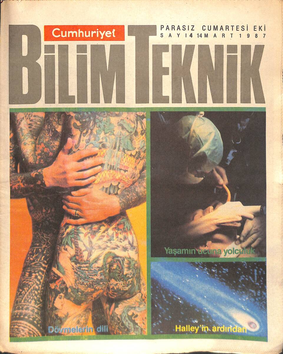 Cumhuriyet Gazetesi Bilim Teknik Eki 14 Mart 1987 - Yaşamın Ucuna Yolculuk: Narkoz - Dövmelerin Dili GZ137333 - 1