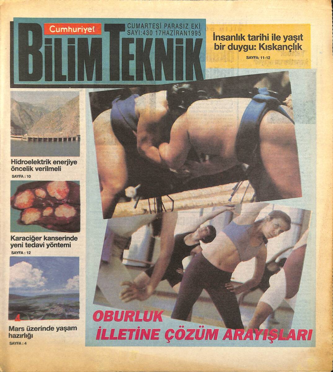 Cumhuriyet Gazetesi Bilim Teknik Eki 17 Haziran 1995 - Mars Üzerinde Yaşam Hazırlığı - Karaciğer Kanserinde Yeni Tedavi Yöntemi GZ155659 - 1