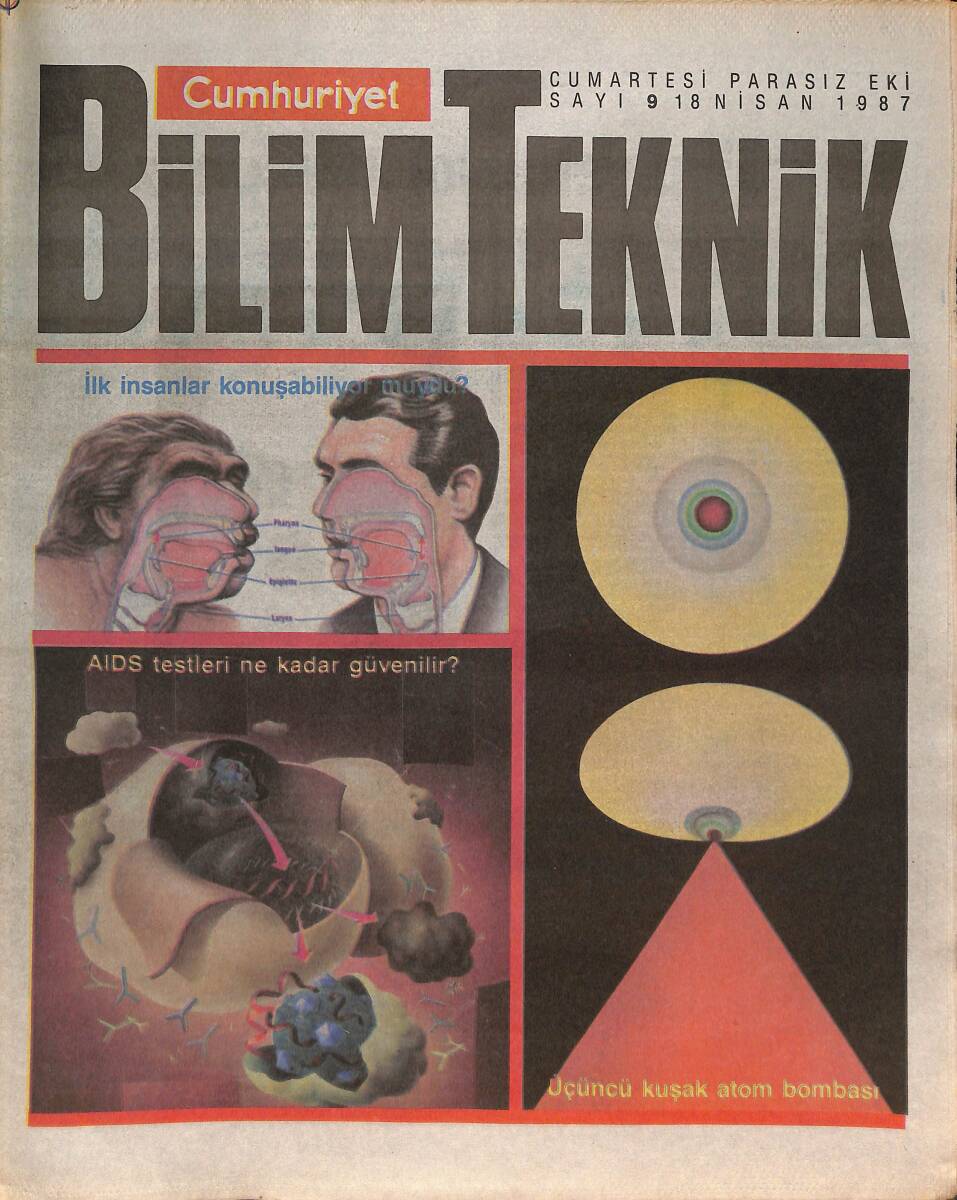 Cumhuriyet Gazetesi Bilim Teknik Eki 18 Nisan 1987 - İlk İnsanlar Konuşabiliyor Muydu - AİDS Testleri Ne Kadar Güvenilir GZ137338 - 1