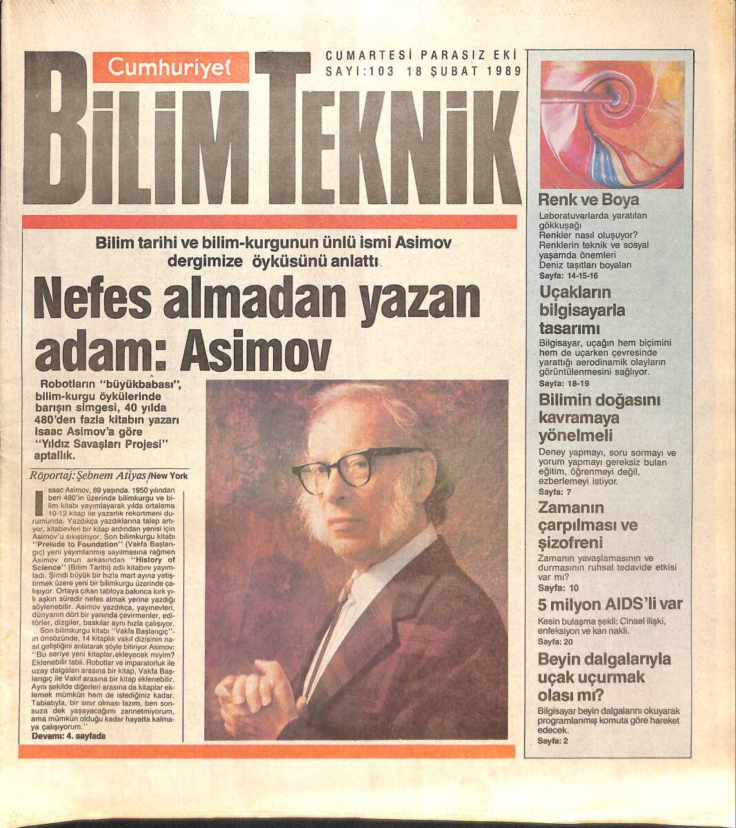 Cumhuriyet Gazetesi Bilim Teknik Eki 18 Şubat 1989 - Nefes Almadan Yazan Adam: Asimov - 2024 Yılında Filmciliğin Durumu GZ137424 - 1