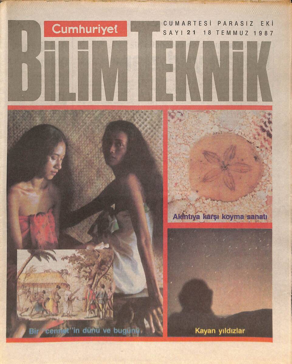 Cumhuriyet Gazetesi Bilim Teknik Eki 18 Temmuz 1987 - Bir Cennet'in Dünü Ve Bugünü - Alüminyum ve Asit Yağmurları Alzheimer Hastalığının Nedeni Mİ GZ137350 - 1