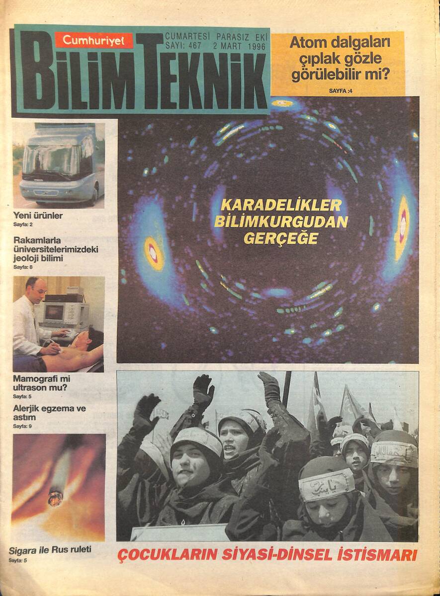 Cumhuriyet Gazetesi Bilim Teknik Eki 2 Mart 1996 - Sigara İle Rus Ruleti - Atom Dalgaları Çıplak Gözle Görülebilir Mi ? GZ155656 - 1