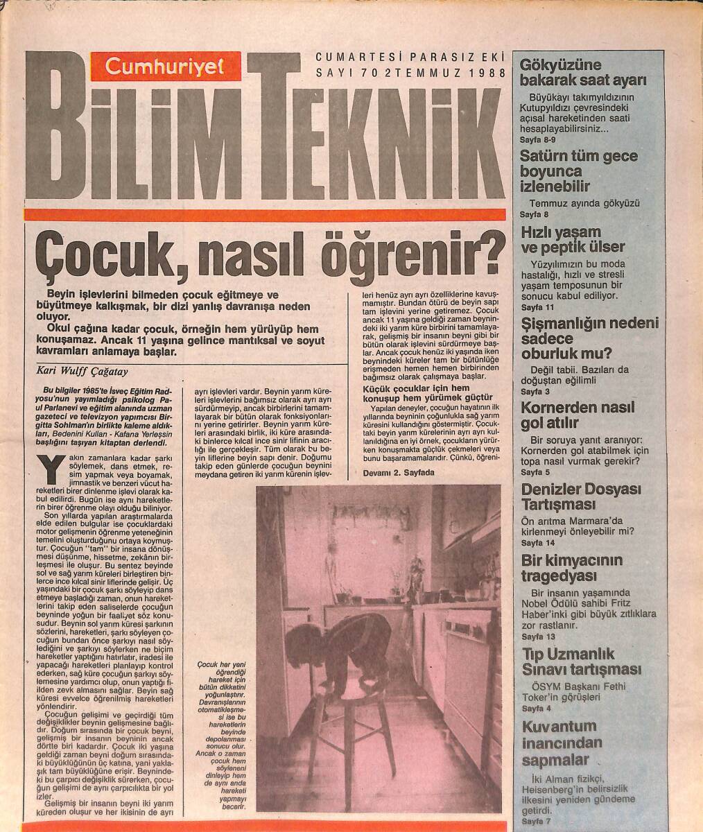 Cumhuriyet Gazetesi Bilim Teknik Eki 2 Temmuz 1988 - Çocuk, Nasıl Öğrenir? - Japonlar Denizden Uranyum Kazanıyor GZ137449 - 1