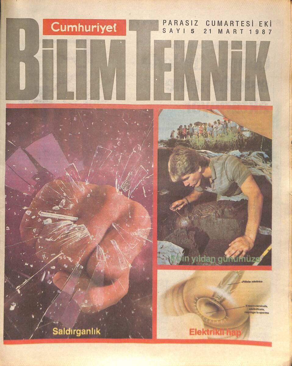 Cumhuriyet Gazetesi Bilim Teknik Eki 21 Mart 1987 - 8 Bin Yıldan Günümüze - Elektrikli Hap - Güneş Tüplerle Evlerin İçine Aktarılıyor GZ137334 - 1