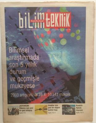 Cumhuriyet Gazetesi Bilim Teknik Eki 24 Nisan 2004 - Bilimsel Araştırmada Son 5 Yıllık Durum Ve Geçmişle Mukayese GZ20273 - 1