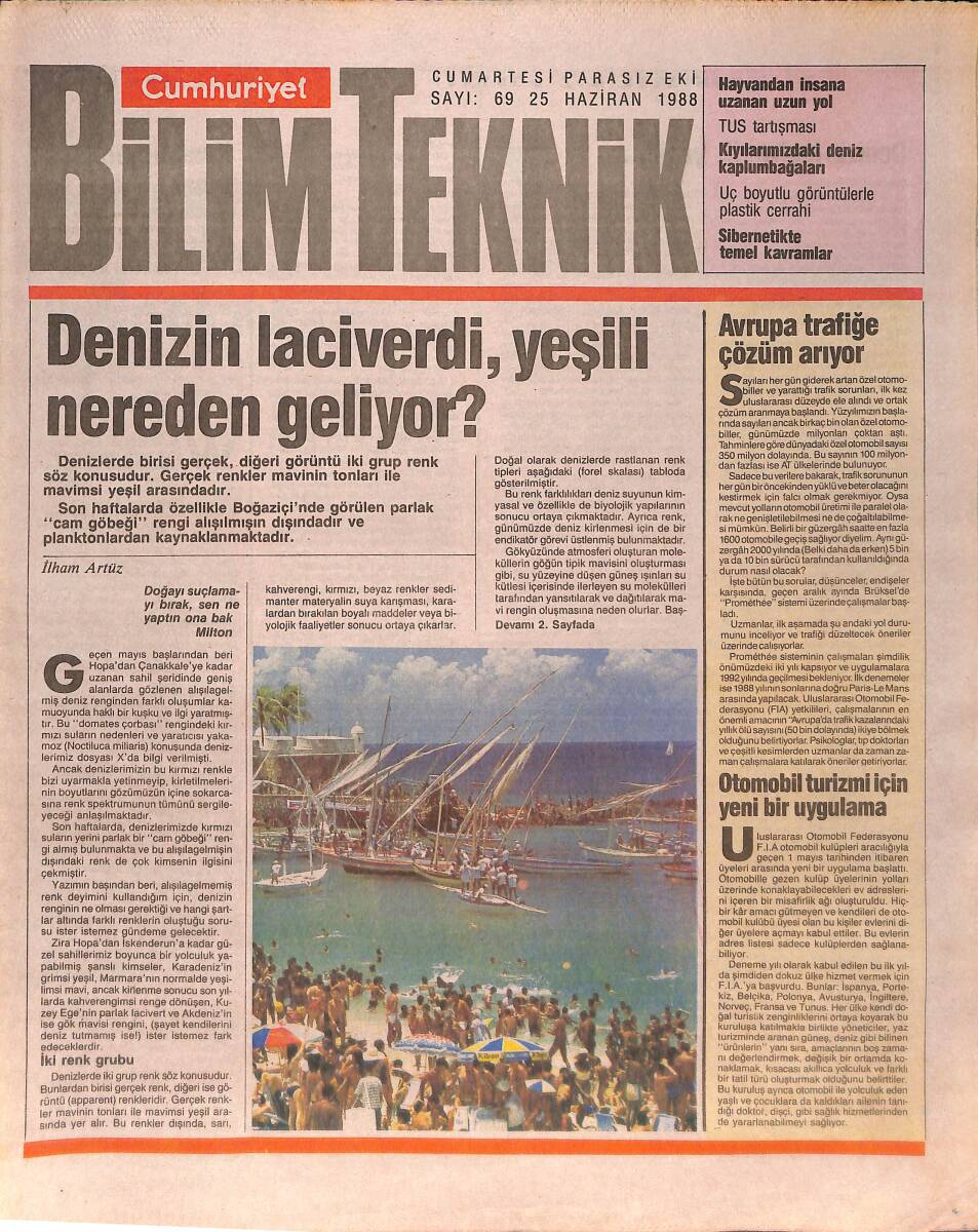 Cumhuriyet Gazetesi Bilim Teknik Eki 25 Haziran 1988 - Denizin Laciverdi , Yeşili Nereden Geliyor? - Sağlık, Tıp Ve Eğitim Politikaları Tartışılmalı GZ137450 - 1