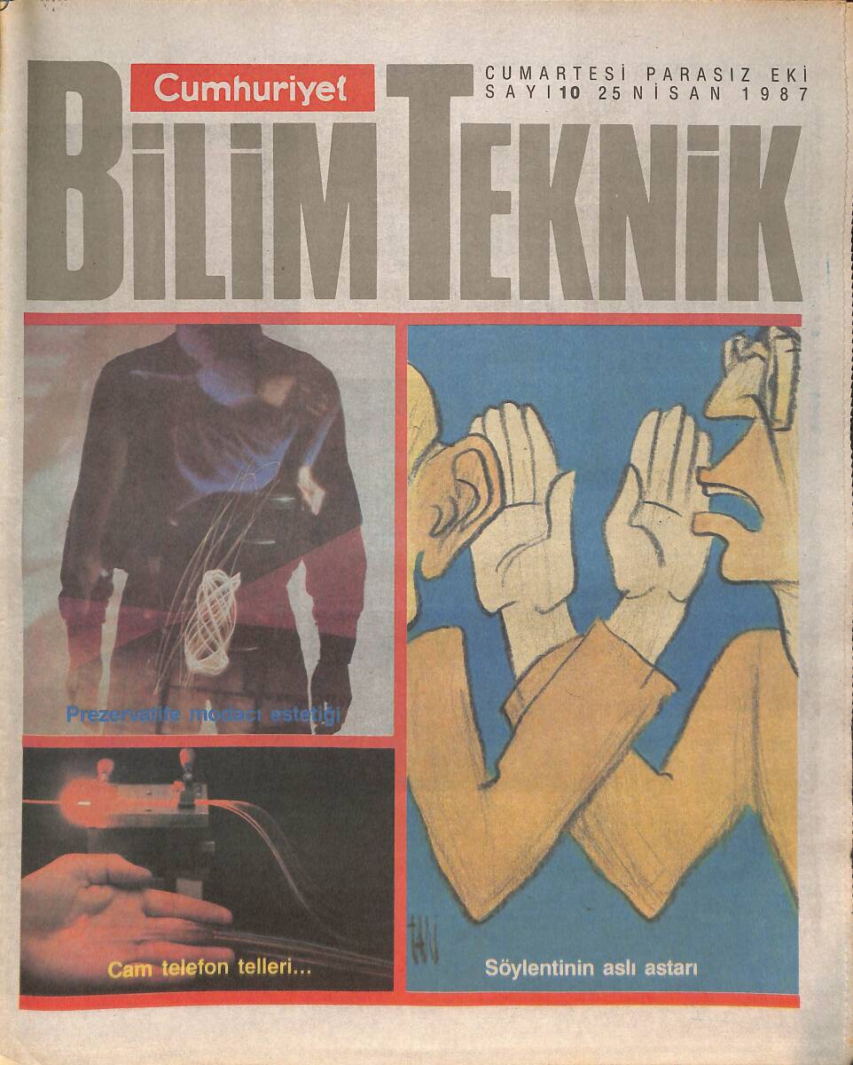 Cumhuriyet Gazetesi Bilim Teknik Eki 25 Nisan 1987 - Prezervatife Modacı Estetiği - ODTÜ Dünya Çapında Araştırmalar Yapıyor GZ137339 - 1
