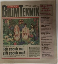 Cumhuriyet Gazetesi Bilim Teknik Eki 28 Temmuz 1990 - Geleneksel İki Çocuk Modeli Sarsılıyor , Havva Anamız Kaç Yaşında - GZ16308 - 1