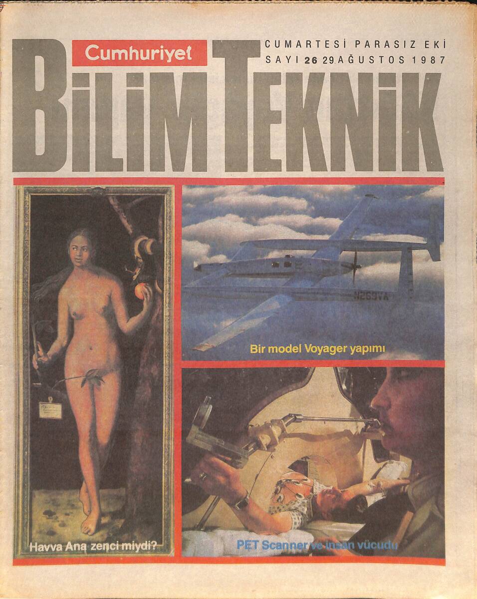 Cumhuriyet Gazetesi Bilim Teknik Eki 29 Ağustos 1987 - Havva Ana Zenci Miydi - 40 Yaşında İkinci Buluğ Çağı GZ137354 - 1