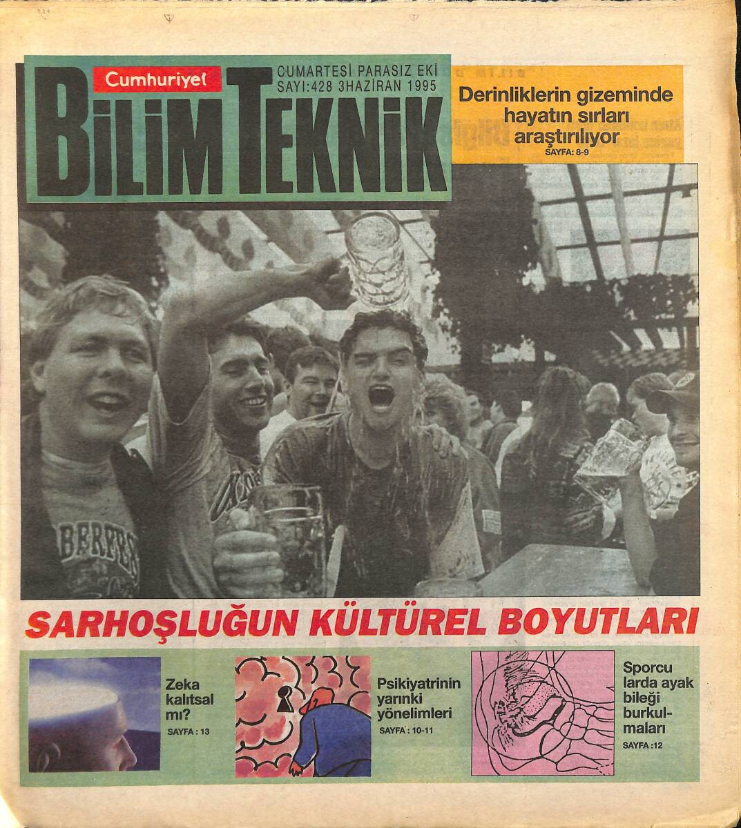 Cumhuriyet Gazetesi Bilim Teknik Eki 3 Haziran 1995 - Sarhoşluğun Kültürel Boyutları GZ155660 - 1