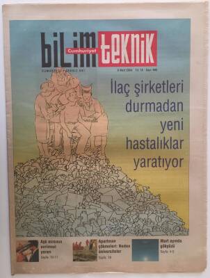Cumhuriyet Gazetesi Bilim Teknik Eki 6 Mart 2004 - İlaç Şirketleri Durmadan Yeni Hastalıklar Yaratıyor GZ20269 - 1