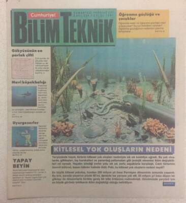 Cumhuriyet Gazetesi Bilim Teknik Eki 7 Eylül 1991 - Kitlesel Yok Oluşların Nedeni GZ32817 - 1