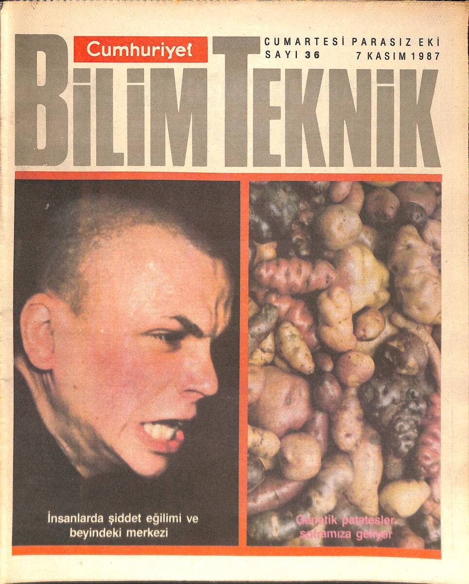 Cumhuriyet Gazetesi Bilim Teknik Eki 7 Kasım 1987 - İnsanlarda Şiddet Eğilimi ve Beyindeki Merkezi - Yaşam Uzaydan Mı Geldi GZ137359 - 1