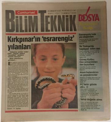 Cumhuriyet Gazetesi Bilim Teknik Eki 7 Temmuz 1990 - Kırkpınarın Esrarengiz Yılanları - GZ16276 - 1
