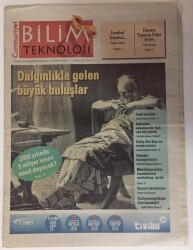 Cumhuriyet Gazetesi Bilim Teknoloji Eki 11 Mart 2011 - Dalgınlıkla Gelen Büyük Buluşlar , 2050 Yılında 9 Milyar İnsan Nasıl Doyacak - GZ16261 - 2