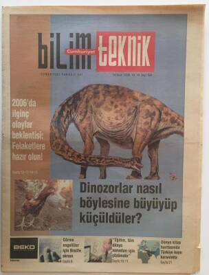 Cumhuriyet Gazetesi Bilim Teknoloji Eki 14 Ocak 2006 - Dinazorlar Nasıl Böylesine Büyüyüp Küçüldüler - GZ20192 - 1